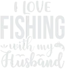 Discover I love fishing with my husband T-Shirts