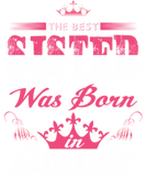 Discover Born in August T-Shirts August Sister birthday