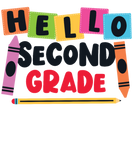 Discover Back To School Hello Second Grade Teacher T-Shirts
