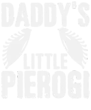 Discover Daddy's Little Pierogi | Father Baby Son Daughter T-Shirts