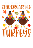 Discover I Love My Little Kindergarten Turkeys Thanksgiving