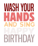 Discover Germaphobe Wash Your Hands And Sing Happy Birthday T-Shirts