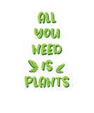Discover All you need is plants - vegetarian gift T-Shirts