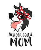 Discover Border Collie Dog Mama Funny Border Collie Mom T-Shirts