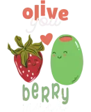 Discover Cute Funny Pun Joke Olive You Berry Much T-Shirts