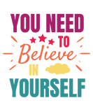 Discover You Need To Believe In Yourself Positive Vibe