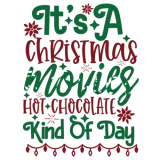 Discover Its a Christmas movies hot chocolate kind of day T-Shirts