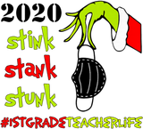 Discover 2020 Stink Stank Stunk 1ST Grade Teacher Life T-Shirts