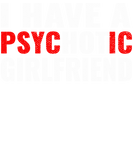 Discover I Have A Psychotic Girlfriend Funny Joke