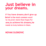 Discover Just Believe in your dreans.
