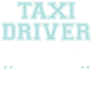 Discover Taxi Driver Fnny Saying T-Shirts