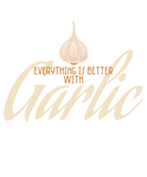 Discover Vegan Lover Everything Is Better With Garlic T-Shirts