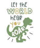 Discover Let The World Hear The Dinosaurs For Kids T-Shirts