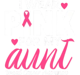 Discover I Wear Pink For My Aunt Breast Cancer Awareness T-Shirts