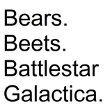 Discover Bears Beets Battlestar Galactica T-Shirts