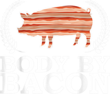 Discover Funny Body By Bacon Gift For Men Women Cool Foodie T-Shirts
