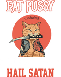 Discover Eat Pussy Chug Whiskey Hail Satan Black Cat Satan