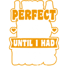 Discover Parenting Quotes Perfect Dad Until Kids Gift