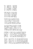 Discover Italian Teacher T-Shirts