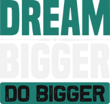 Discover Dream Bigger do bigger