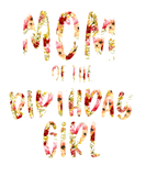 Discover Mom Of The Birthday Girl Mama And Daughter T-Shirts