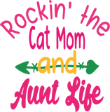 Discover Rockin' the Cat Mom and Aunt Life T-Shirts