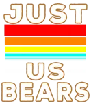 Discover Just us Bears Funny T-Shirts