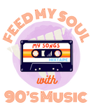 Discover Feed my soul with 90s music T-Shirts