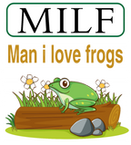 Discover MILF Man i love frogs T-Shirts