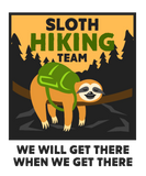 Discover Sloth Hiking Team TShirt for sloth lover hiking