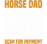 Discover Horse Dad Scan For Payment Equestrian Dad Horse T-Shirts