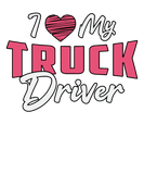 Discover Truckers Wife I Love My Truck Driver Love Funny T-Shirts