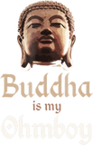 Discover Buddha Buddha is My Ohmboy Pun s Men Women T-Shirts