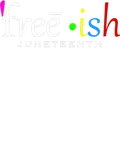 Discover free ish juneteenth Triblend T-Shirts