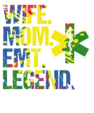 Discover Wife Mom EMT Legend Emergency Medical Services T-Shirts