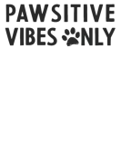 Discover Pawsitive vibes only - Cute dog, cat mom gift T-Shirts