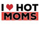 Discover Funny I Heart Moms Red Heart I Love Hot Mommy T-Shirts