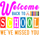 Discover Welcome Back To School We've Missed You T-Shirts