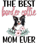 Discover Border Collie Mom Dog Owner Border Collie Mama T-Shirts