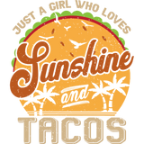 Discover Just A Girl Who Loves Sunshine and Tacos T-Shirts