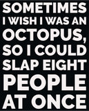 Discover Funny - Octopus Slap -T-Shirts