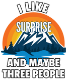 Discover I Like Surprise And Maybe Three People