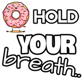Discover funny, Donut hold your breath(Don’t) T-Shirts