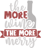 Discover The More Wine The More Merry Funny Christmas T-Shirts