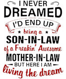 Discover I Never Dreamed - Son In Law T-Shirts