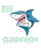 Discover Funny Teacher Shark Sharkastic I Love Salad Quote T-Shirts