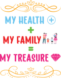Discover MY HEALTH & MY FAMILY ARE MY TREASURE T-Shirts