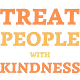 Discover treat people with kindness T-Shirts