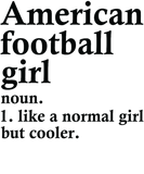 Discover American Football Girl Funny Gridiron Definition T-Shirts