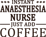 Discover Instant Anaesthesia Nurse Coffee Lover T-Shirts